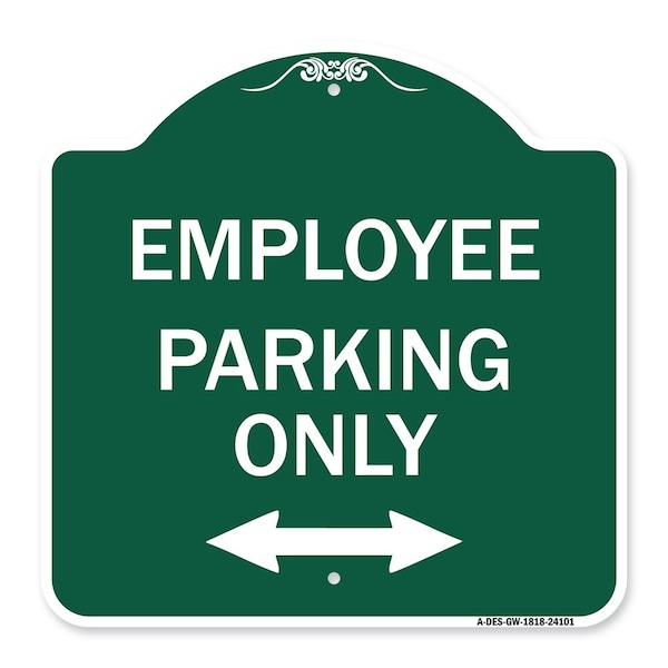 Signmission Employee Parking W/ Bi-Directional Arrow, Green & White Aluminum Sign, 18" x 18", GW-1818-24101 A-DES-GW-1818-24101 - main